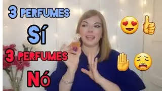 😲 3 Perfumes SÍ y 3 Perfumes Nó ( cuales volveré a comprar y cuales no) ☝😯💁‍♀️