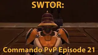 SWTOR: Gunnery Commando PvP Episode 21 (Level 60 Challenge)