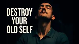 Destroy Your Old Self (ASMR Life Lesson)
