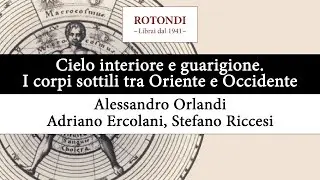 Cielo interiore e guarigione. I Corpi Sottili tra Oriente e Occidente