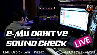 E-MU Orbit V2 - Studio Hardware Soundcheck - Live Play - MouBeatz - 2021