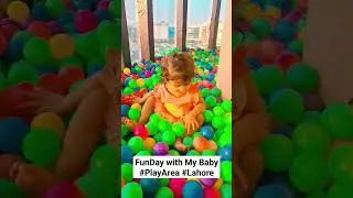 Baby Playing with Balls |Play Ground place for Kids | Super Space Packages Mall Lahore | BabyFunDay