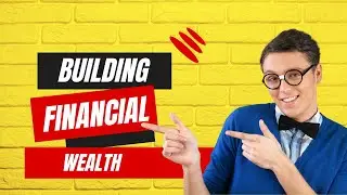 How to Build Financial Wealth: A Devotional Journey