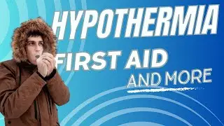 First Aid for Hypothermia