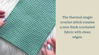 Thermal Single Crochet Stitch Tutorial