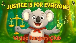 Justice is for Everyone ⚖️ | Children's music 🎵 | Universal Moral Themes 🙌