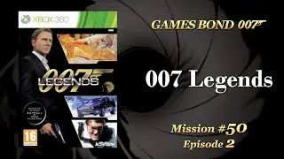 #50 - 007 Legends (2012) (Part 2/3) | GAMES BOND