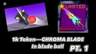 PART 1: 1K TOKENS TO CHROMA BLADE (Blade Ball Trading Compilation)