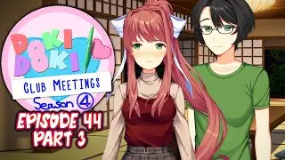 DDLC Club Meetings MOD | Episode 44 Part 3 (Final) [ Full Non Commentary Playthrough ]