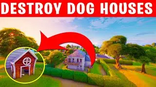 Destroy Dog Houses - Fortnite