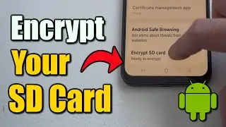 How to Encrypt your SD Card on your Android Phone (Best Method)