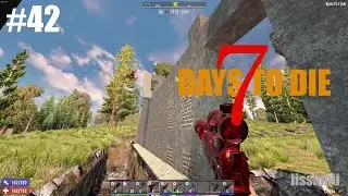#42 / 7 Days To Die / 세븐데이즈 투 다이 / 셉투다