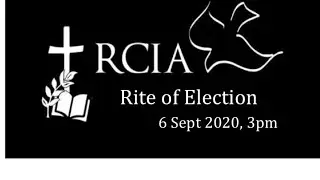 RCIA Rite of Election - Catholic Mass Live Online - 6 Sept 2020, 3pm - LIVESTREAM