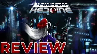 Cosmic Star Heroine Review | Heavily Influenced by Chrono Trigger