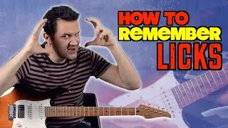 Can't Remember Licks You Learn? WATCH THIS!