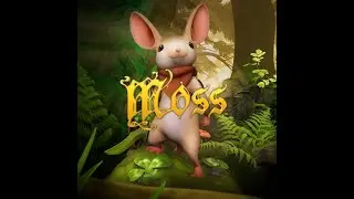 Moss. прохождение ч.6