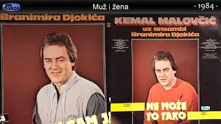 Kemal Malovcic - Muz i zena - (Audio 1984)