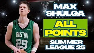 Max Shulga - All POINTS in The NBA Summer League for the Boston Celtics