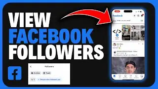 Как просмотреть подписчиков на Facebook &mdash; ПРОСТОЕ РУКОВОДСТВО