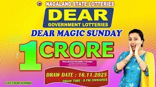 DEAR MAGIC SUNDAY DEAR 8 PM DRAW DATE 23.11.2025 LIVE FROM KOHIMA