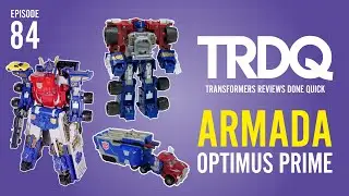 TRDQ: Armada Optimus Prime review