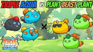 Axie Infinity Origin - Triple Aqua vs Double Plant Beast