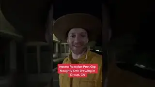 Instant Reaction Post Gig: Naughty Oak Brewing, Orcutt, CA