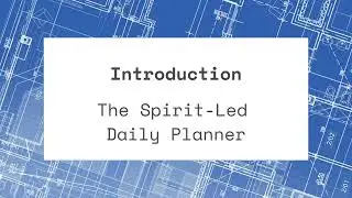 Introduction- Building A Spirit-Led Life