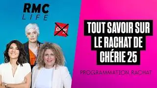 RACHAT DE CHERIE 25 : Que sait-on du rachat et de la première grille des programmes ?