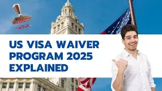 US Visa Waiver Program 2025: Key Changes Every Traveler Must Know