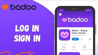 Badoo App Login 2022: How To Sign In Badoo Account On Mobile?