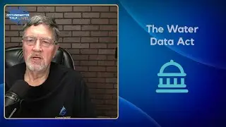 The Water Data Act and other Federal legislation on Groundwater Talk Live!