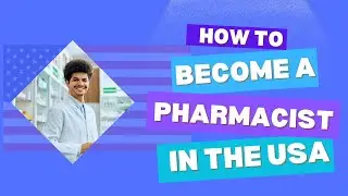 How to become a pharmacist in USA for international students