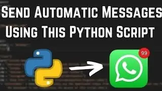 automate WhatsApp messages python