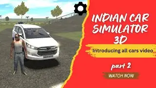 INDIAN CAR SIMULATOR 3D Introducing all cars video part 2