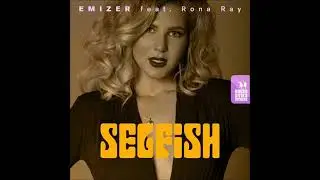 Emizer feat. Rona Ray - Selfish (Original Mix)
