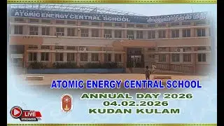 ATOMIC ENERGY CENTRAL SCHOOL,KUDAN KULAM. ANNUAL DAY 2026.