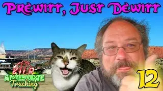 KILR Awesome Trucking II || Эп. 12 &laquo;Prewitt, Just Dewitt&raquo; || Swift || #truckdriver #trucker