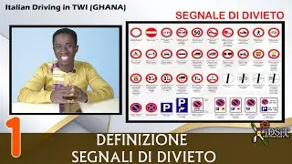 Italian Driving in Twi ¦ DEFINIZIONE DIVIETO ¦ TWI GHANA