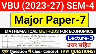 vvi Question 🔥 Sem-4 Major-7 Economics || Find the inverse of the matrix A.