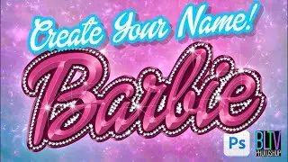 Photoshop: Give a Child a Gift of her or his NAME in the style of Barbie or Ken! 😍