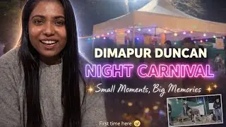 Dimapur Duncan Night Carnival ✨ | Night Lights & Little Joys | #DimapurDuncan #NightCarnival 