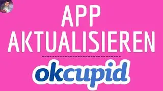 OKCUPID UPDATE App, OkCupid ( Dating profile ) Aktualisieren und NEUE version HERUNTERLADEN