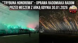 ''TRYBUNA HONOROWA'' - Oprawa Radomiaka Radom przed meczem z Arką Gdynia 30.01.2026