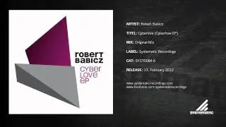 Robert Babicz - Cyberlove (Original Mix) [Cyberlove EP)