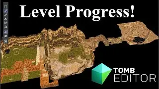Building a Tomb Raider Custom Level in Tomb Engine - PART 2