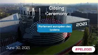 Closing Ceremony &ndash; Parlement europ&eacute;en des lyc&eacute;ens 2021