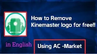 How to remove kinemaster watermark/logo for free!!! (2020)