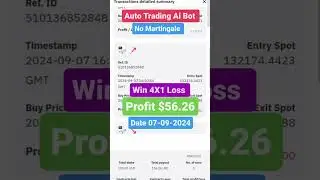 Win 4X1 Loss, PROFIT $56.26 Auto Trading Ai bot No Martingale 07.09.2024