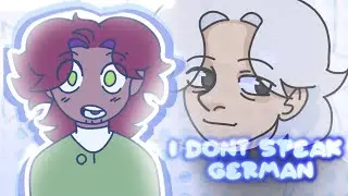 I Don't Speak German | OC animation